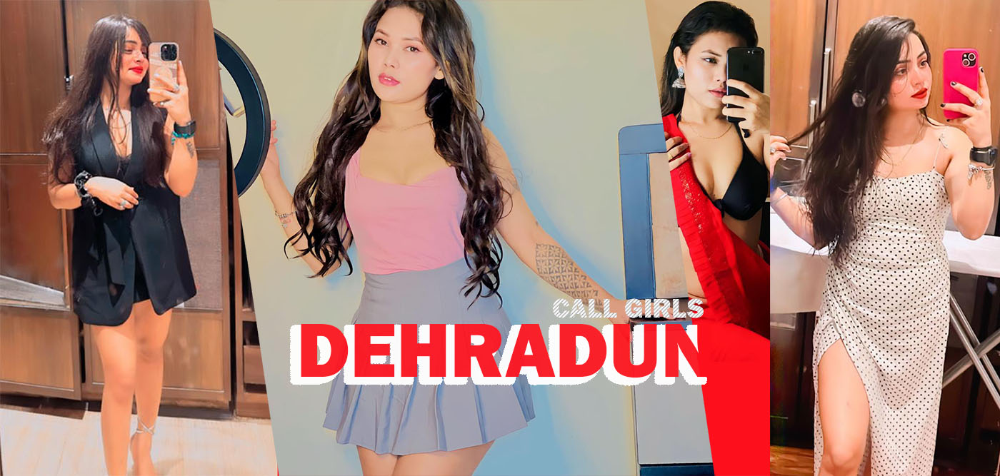 call girls in Dehradun